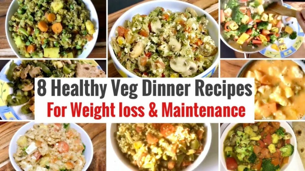 8 Healthy Vegetarian Indian Dinner Recipes | Weight loss Dinner Ideas